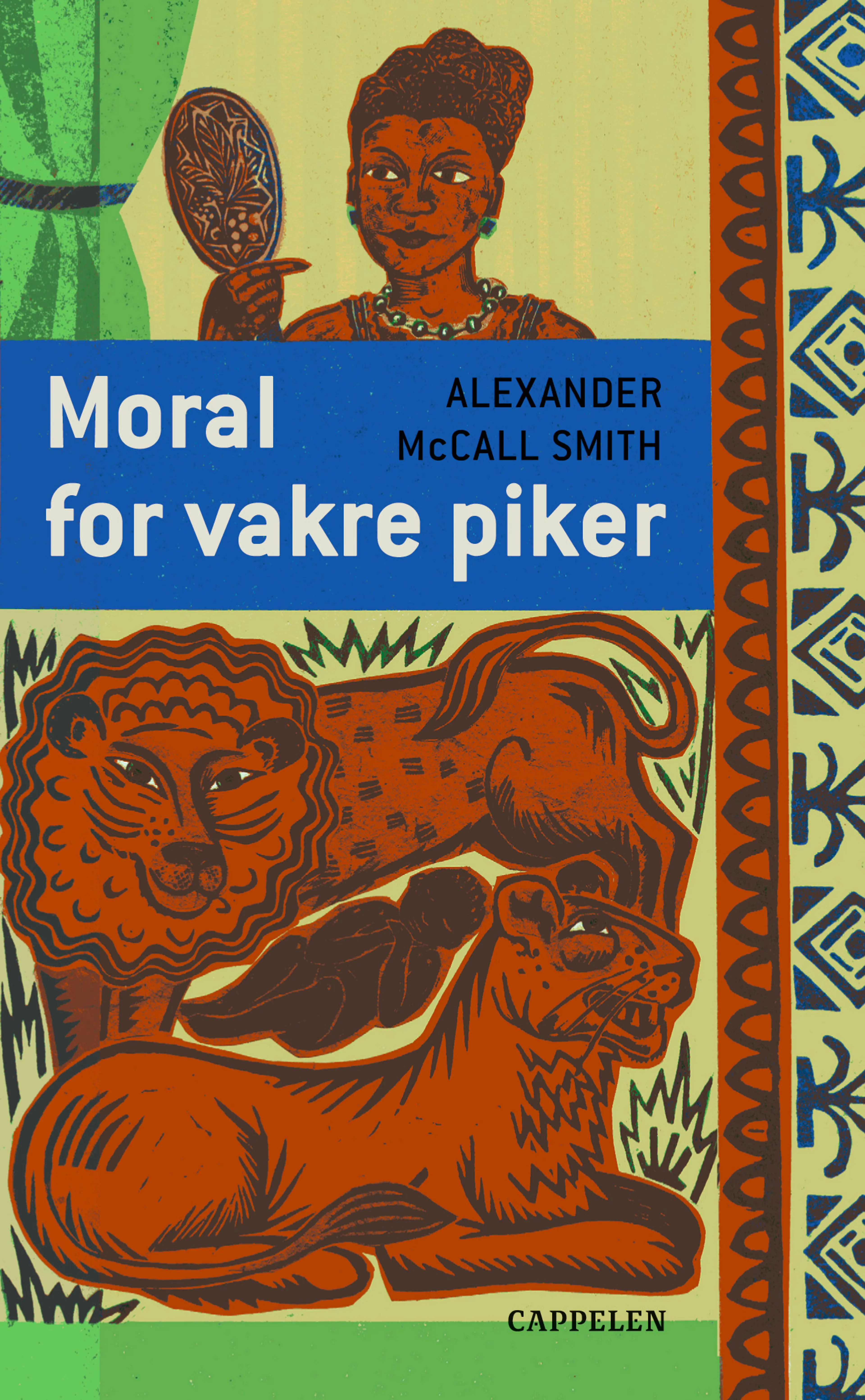 Omslag Moral for vakre piker av Alexander McCall Smith (Heftet)