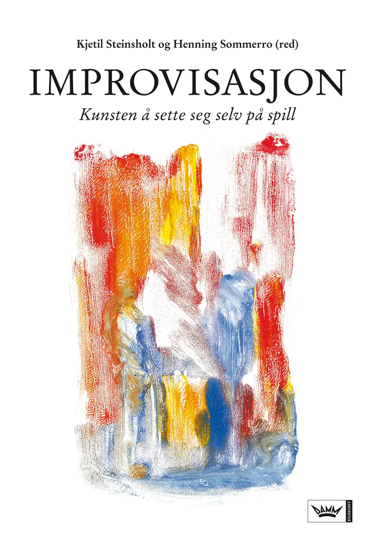 Omslag Improvisasjon av Kjetil Steinsholt og Henning Sommerro (red.) (Innbundet)