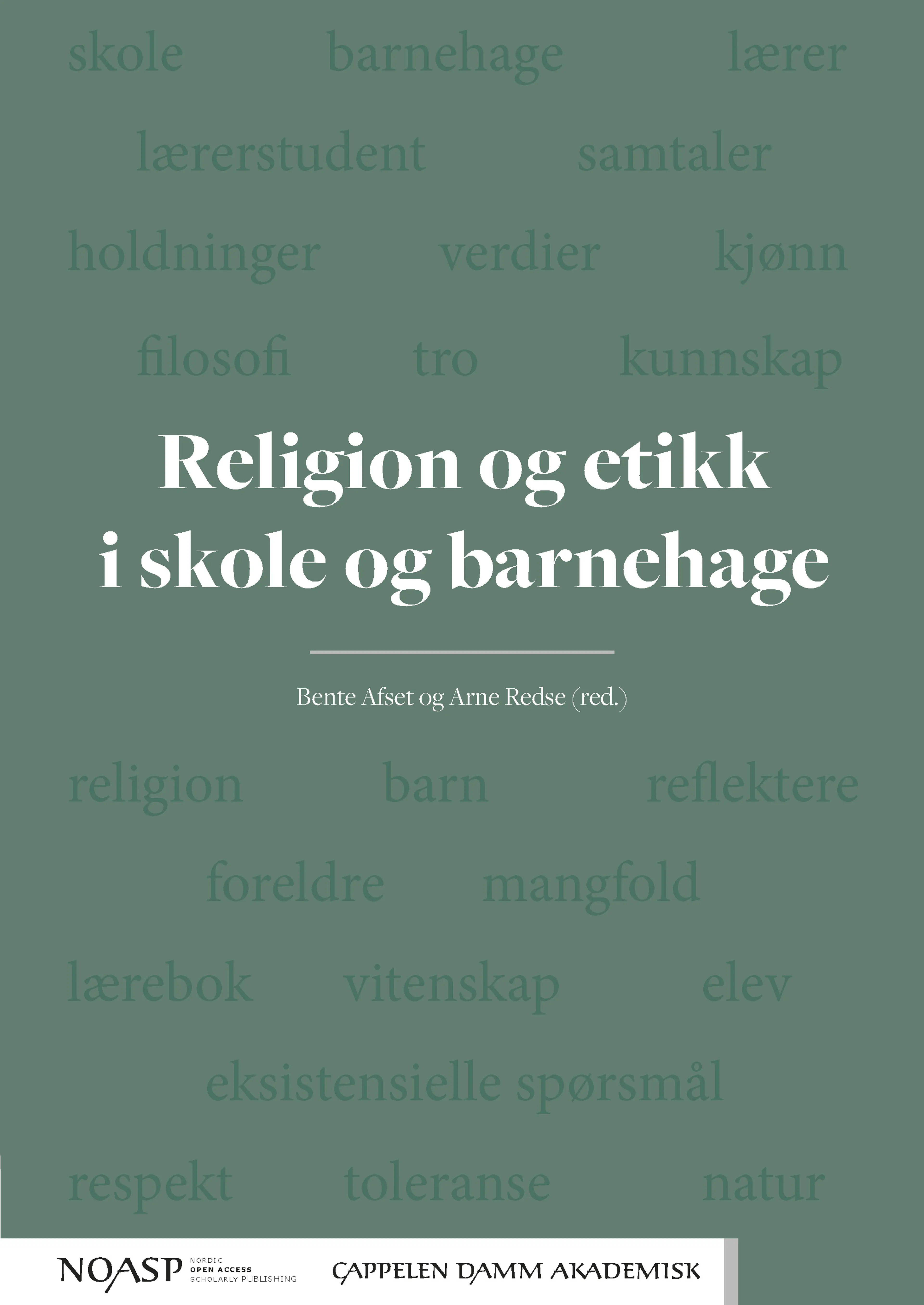 Omslag Religion og etikk i skole og barnehage av Bente Afset og Arne Redse (red.) (Heftet)