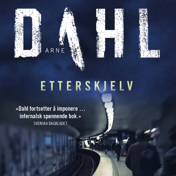 Omslag Etterskjelv av Arne Dahl (Lydbok)