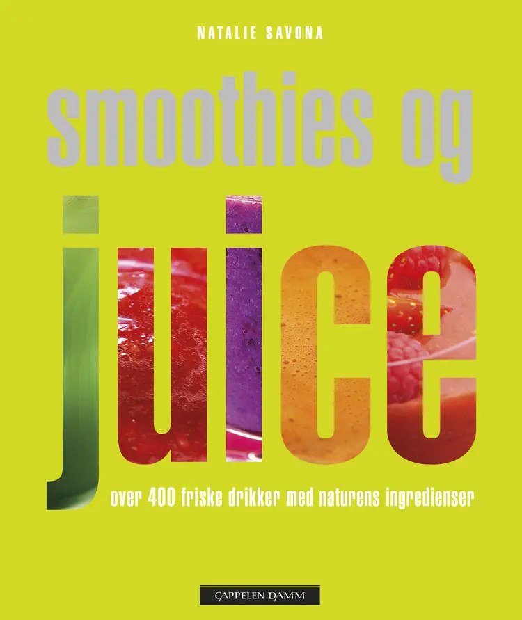 Omslag smoothies og juice av Natalie Savona (Innbundet)