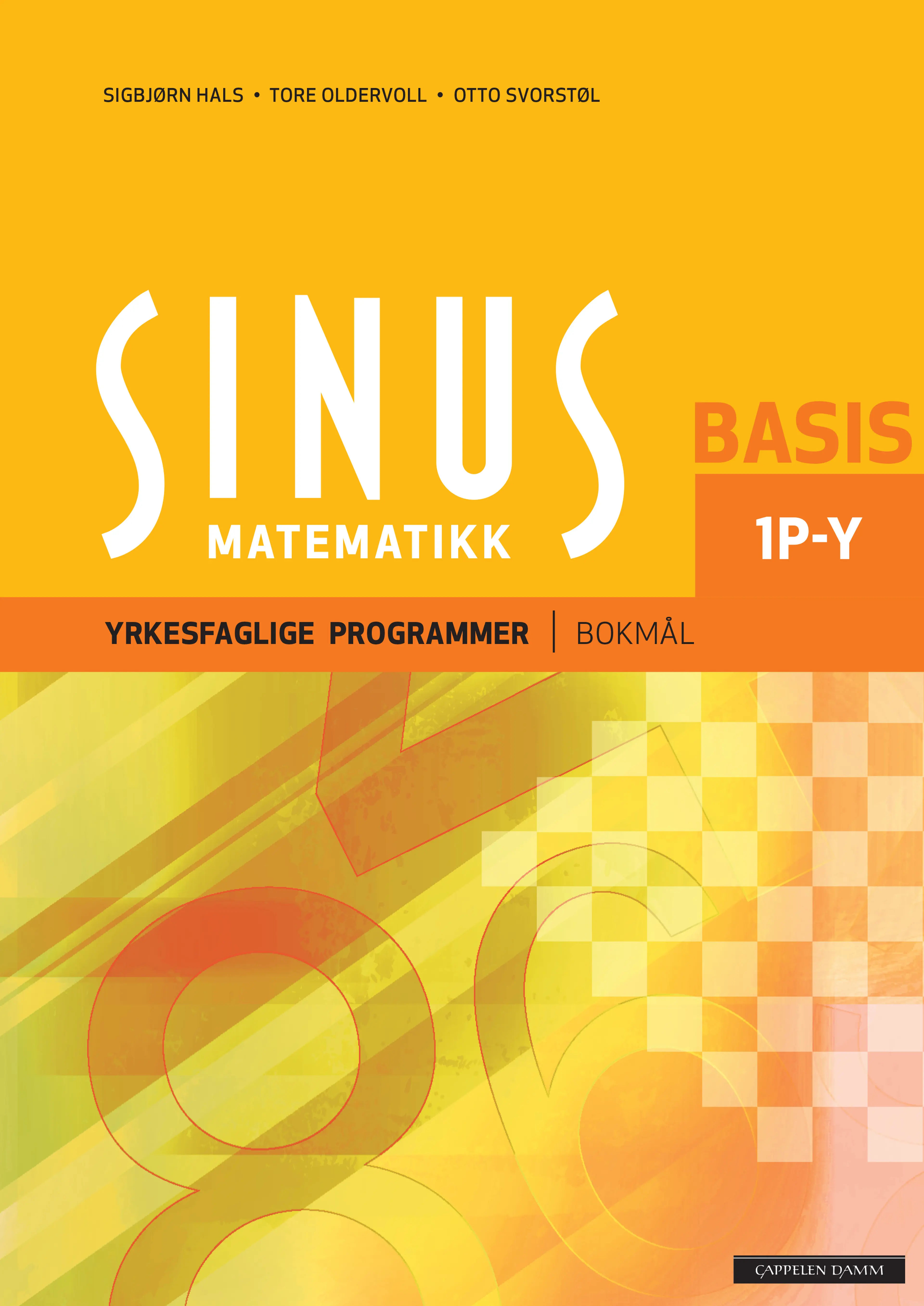 Omslag Sinus Basis 1P-Y Engangsbok (2017) av Tore Oldervoll, Otto Svorstøl og Sigbjørn Hals (Heftet)