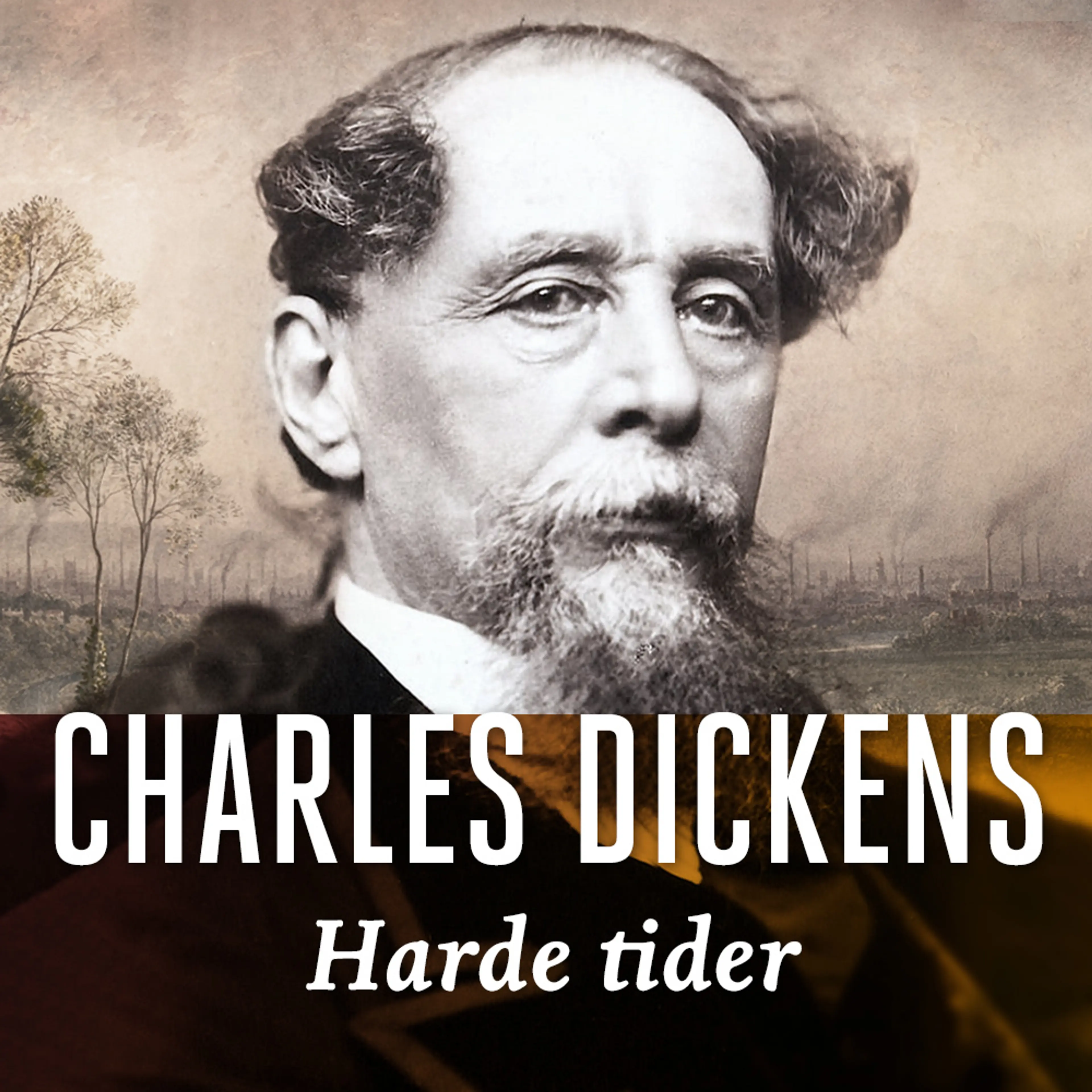 Omslag Harde tider av Charles Dickens (Lydbok)