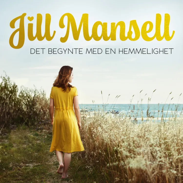 Omslag Det begynte med en hemmelighet av Jill Mansell (Lydbok)