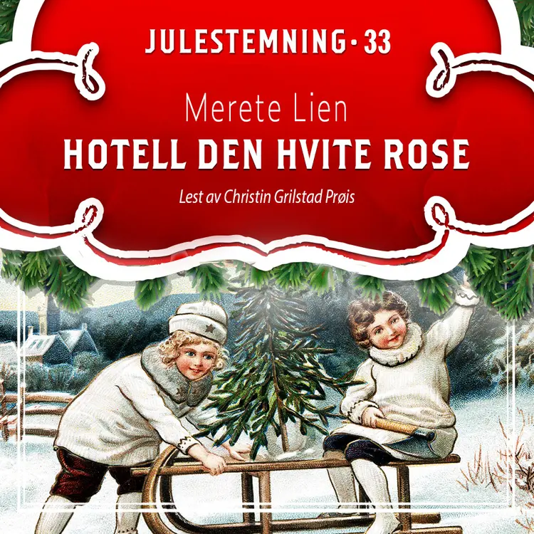 Omslag Hotell Den hvite rose av Merete Lien (Lydbok)
