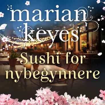 Omslag Sushi for nybegynnere av Marian Keyes (Lydbok)