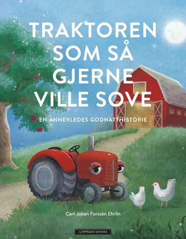 Omslag Traktoren som så gjerne ville sove av Carl-Johan Forssén Ehrlin (Innbundet)