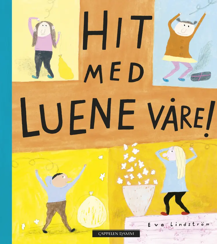 Omslag Hit med luene våre! av Eva Lindström (Innbundet)
