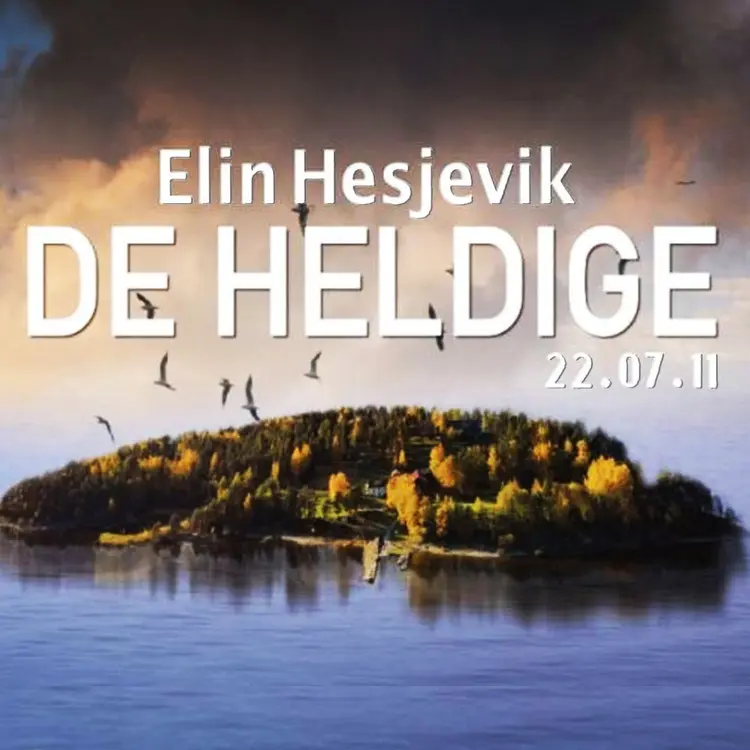 Omslag De heldige - 22.07.11 av Elin Hesjevik (Lydbok)