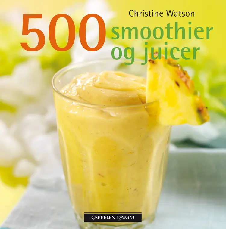 Omslag 500 smoothier og juicer av Christine Watson (Innbundet)