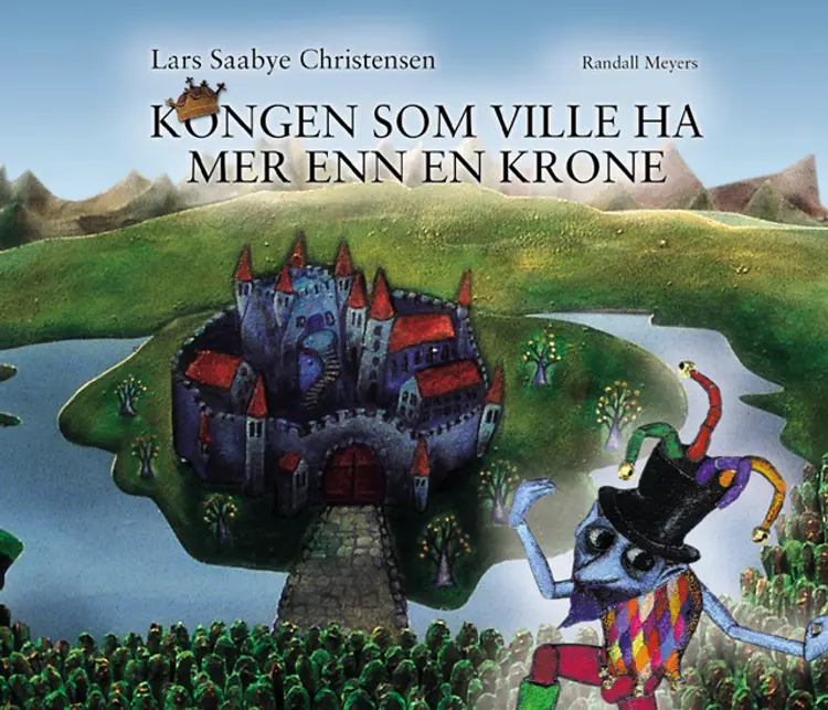 Omslag Kongen som ville ha mer enn en krone av Christensen Lars S (Innbundet)