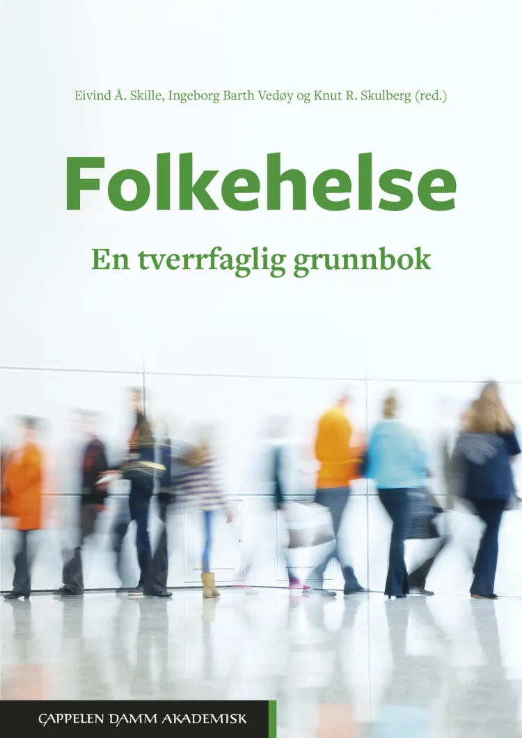 Omslag Folkehelse av Eivind Å. Skille, Ingeborg Barth Vedøy og Knut R. Skulberg (red.) (Heftet)