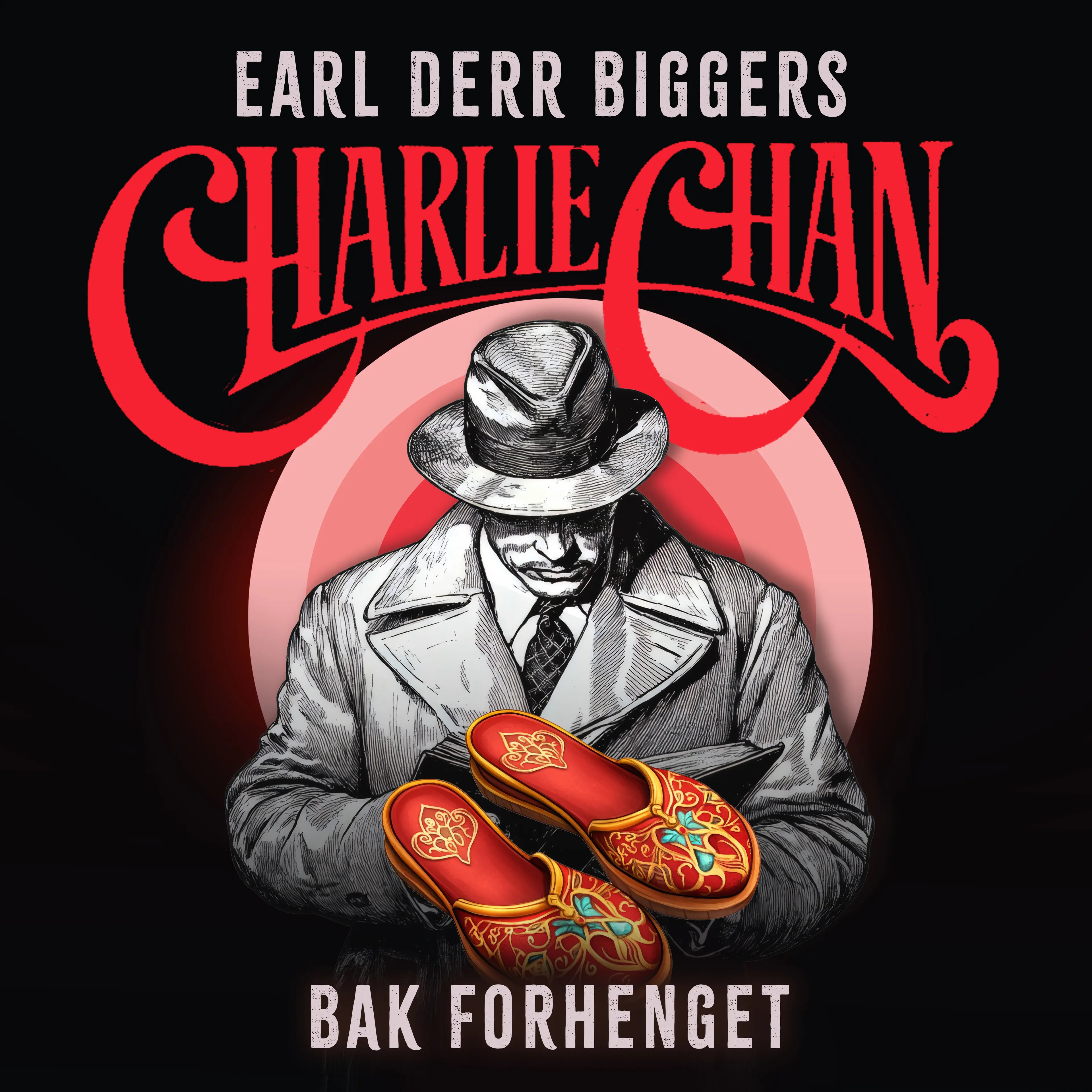 Omslag Bak forhenget av Earl Derr Biggers (Lydbok)