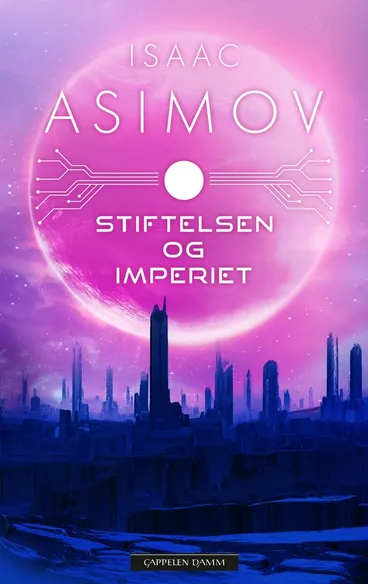 Omslag Stiftelsen og Imperiet av Isaac Asimov (Innbundet)