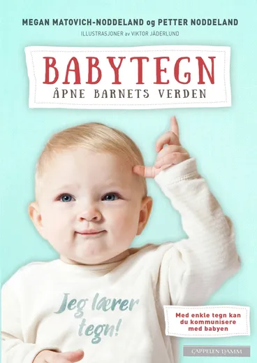 Omslag Babytegn av Petter Noddeland og Megan Matovich-Noddeland (Innbundet)