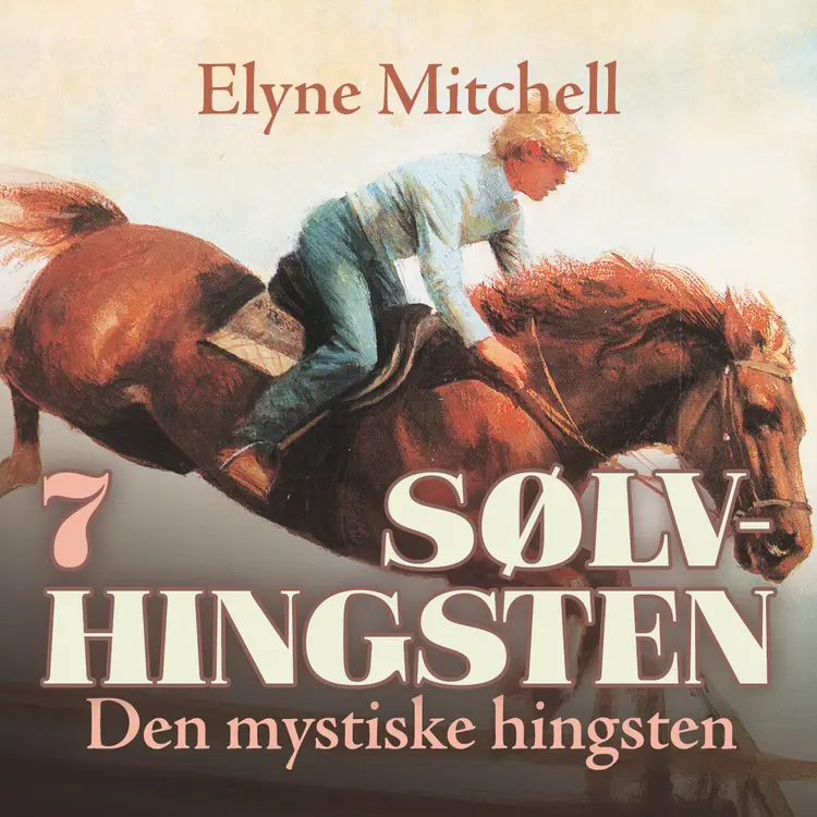 Omslag Den mystiske hingsten av Elyne Mitchell (Lydbok)