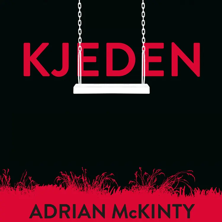 Omslag Kjeden av Adrian McKinty (Lydbok)