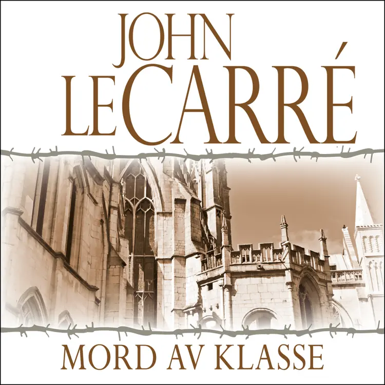 Omslag Mord av klasse av John le Carré (Lydbok)