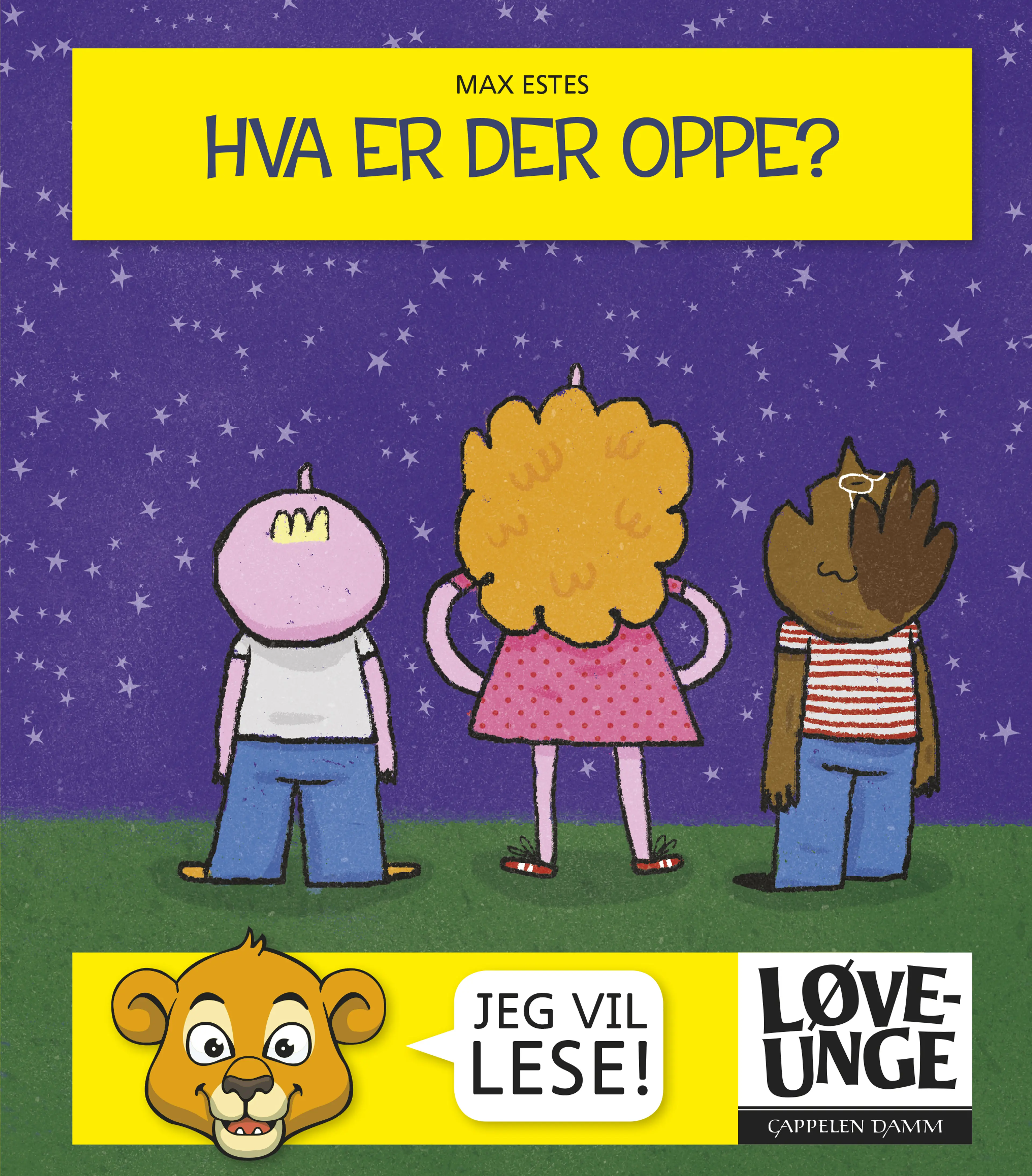 Omslag Løveunge - Hva er der oppe? av Max Estes (Innbundet)