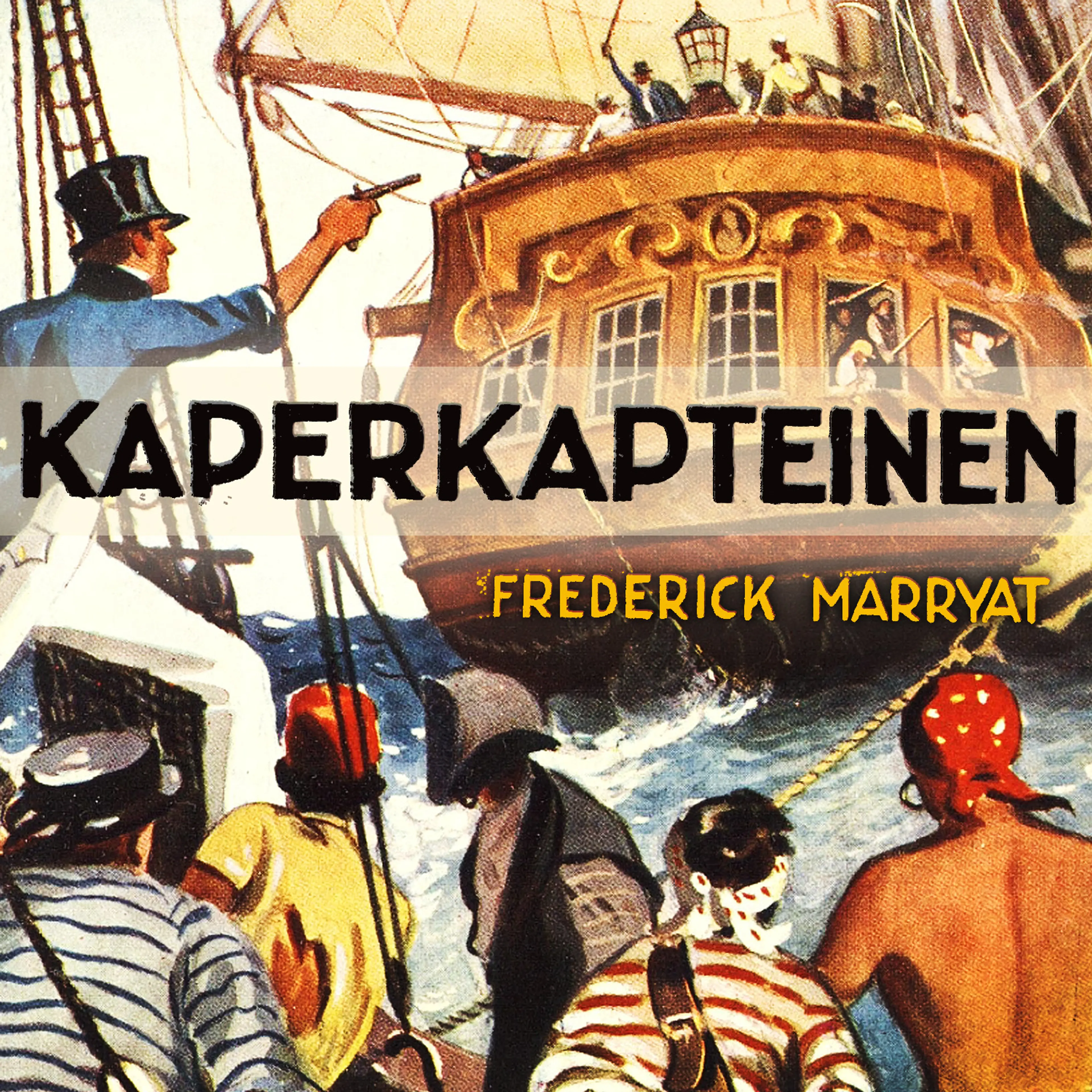 Omslag Kaperkapteinen av Frederick Marryat (Lydbok)