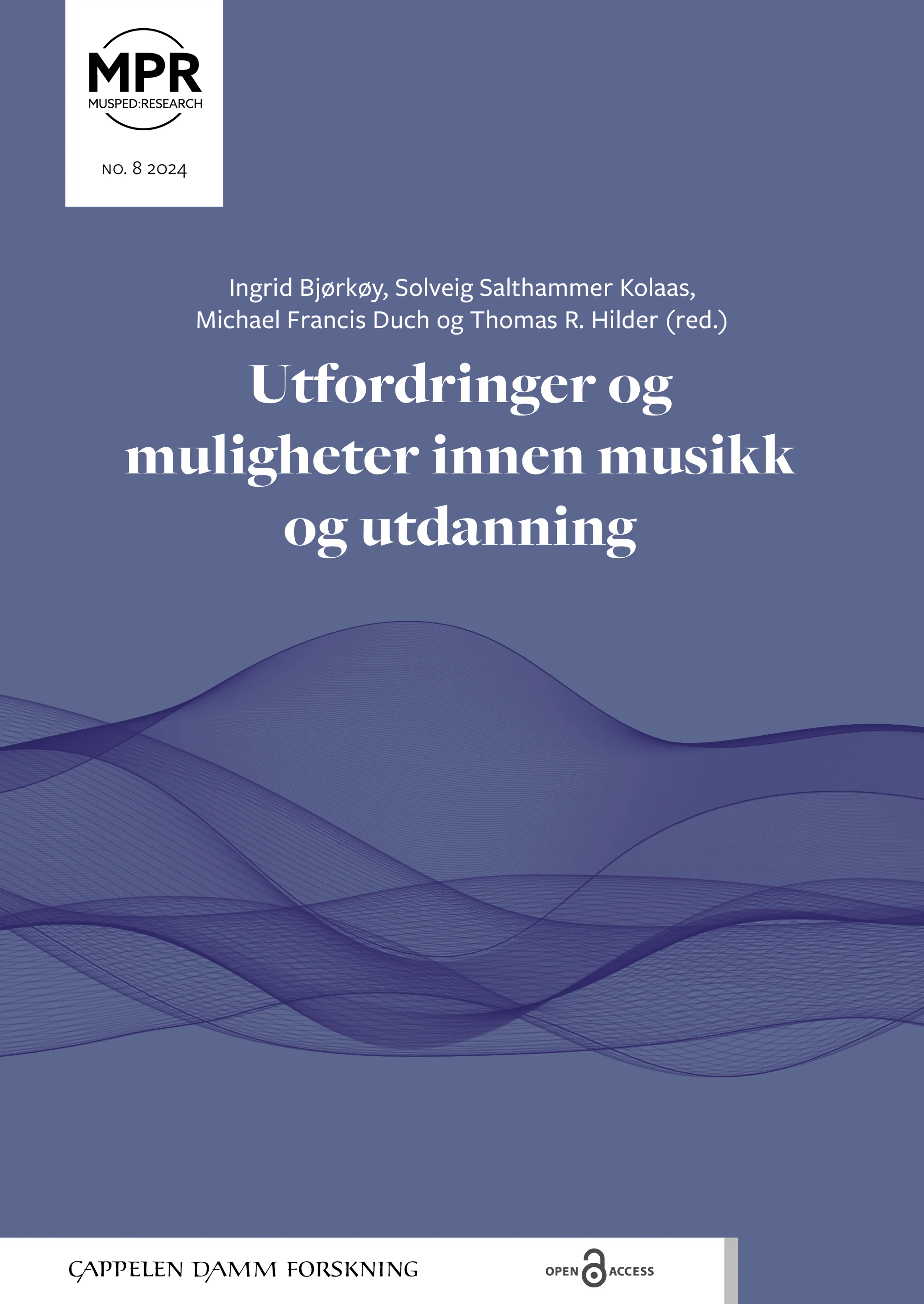 Omslag Utfordringer og muligheter innen musikk og utdanning av Ingrid Bjørkøy, Solveig Salthammer Kolaas, Michael Francis Duch og Thomas R. Hilder (Ebok)