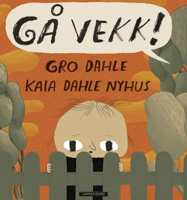 Omslag Gå vekk! av Gro Dahle (Innbundet)