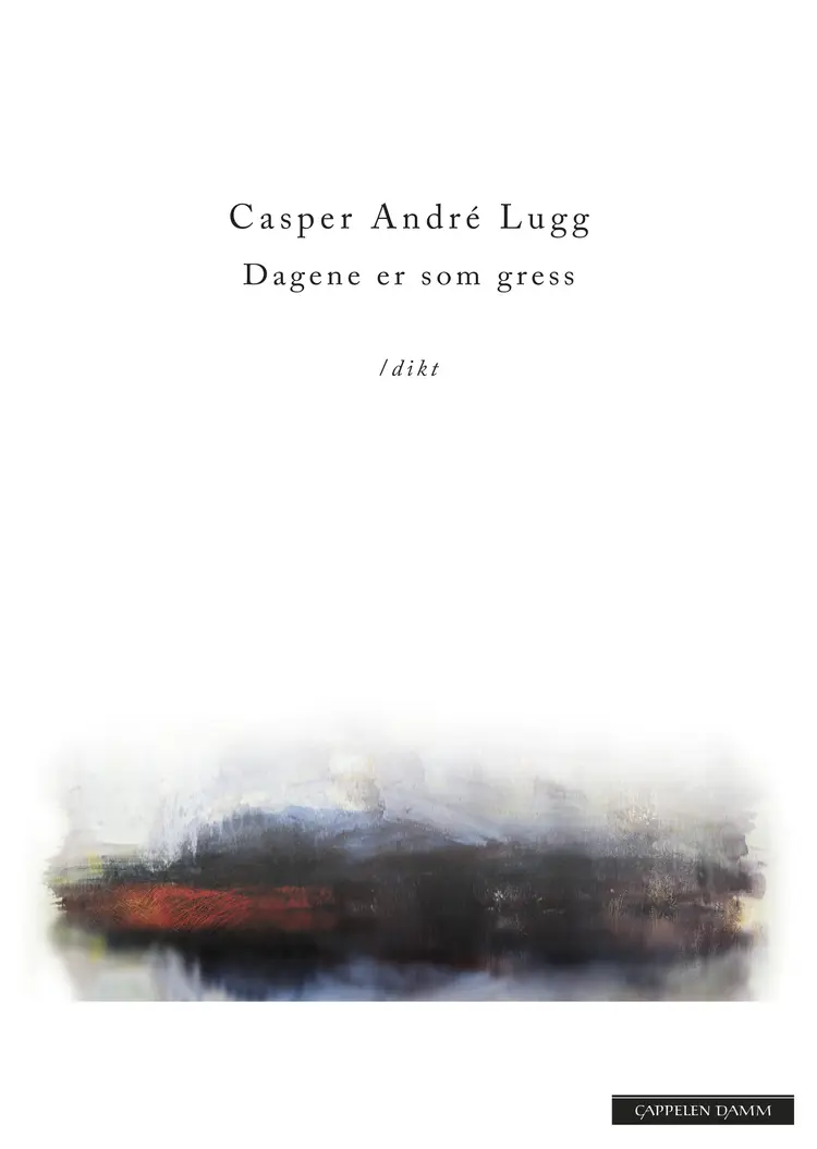 Omslag Dagene er som gress av Casper André Lugg (Ebok)