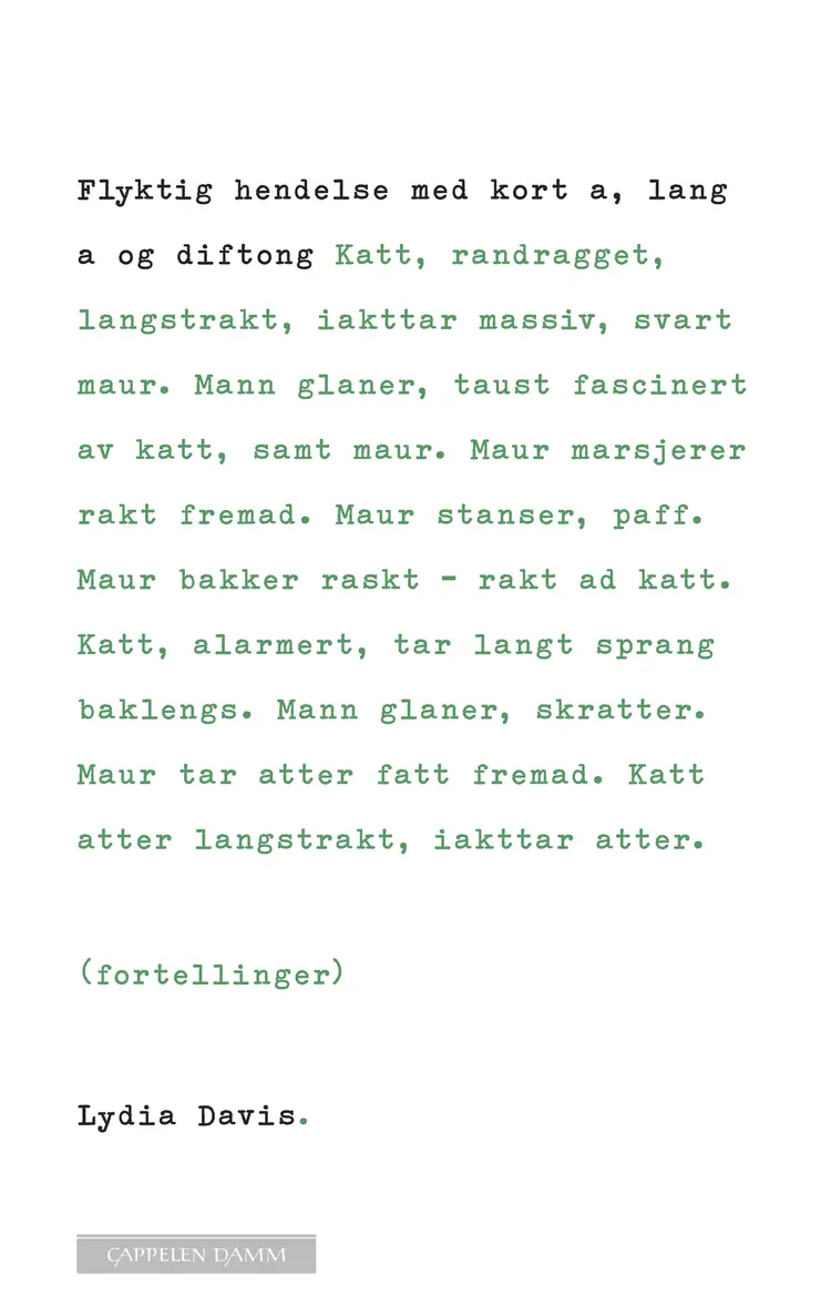 Omslag Flyktig hendelse med kort a, lang a og diftong av Lydia Davis (Ebok)