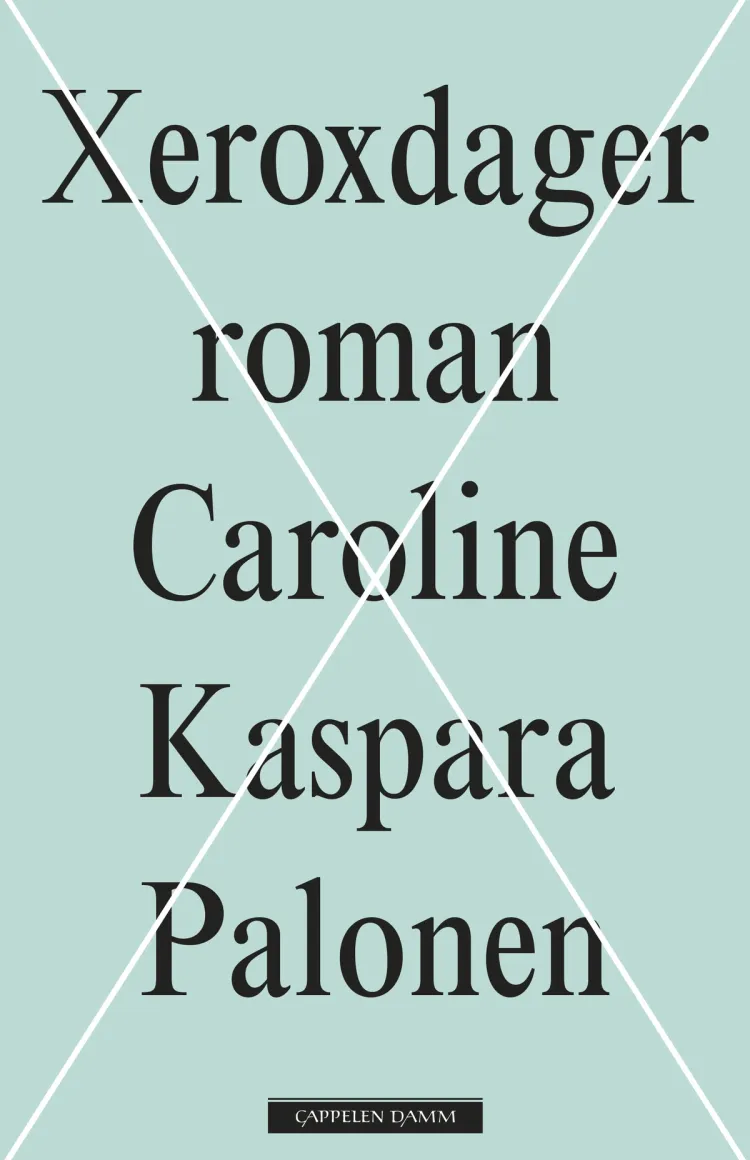 Omslag Xeroxdager av Caroline Kaspara Palonen (Heftet)