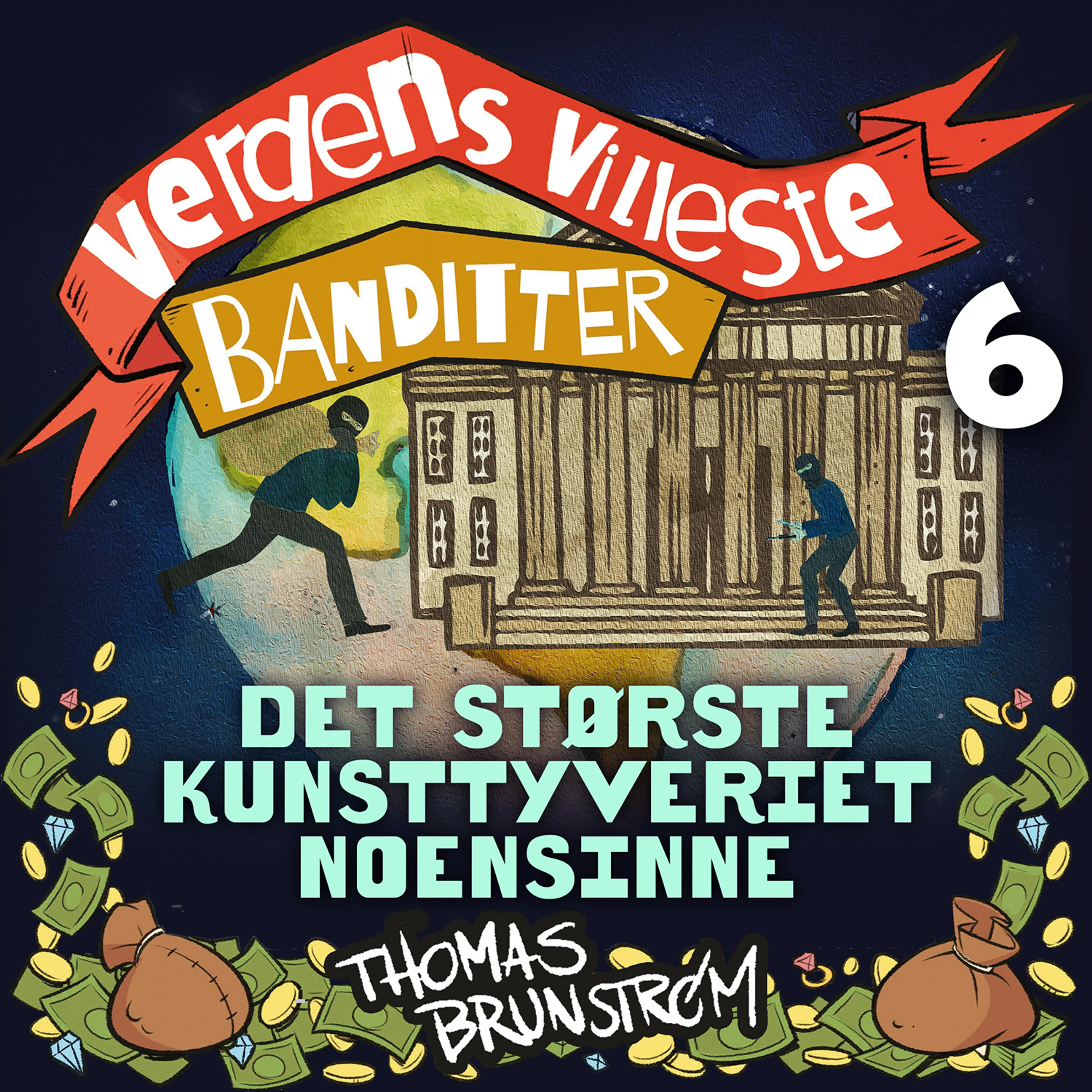 Omslag Det største kunsttyveriet noensinne av Thomas Brunstrøm (Lydbok)