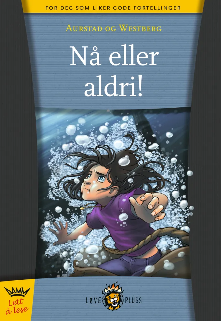 Omslag Leseløve - Nå eller aldri! av Tore Aurstad og Carina Westberg (Innbundet)