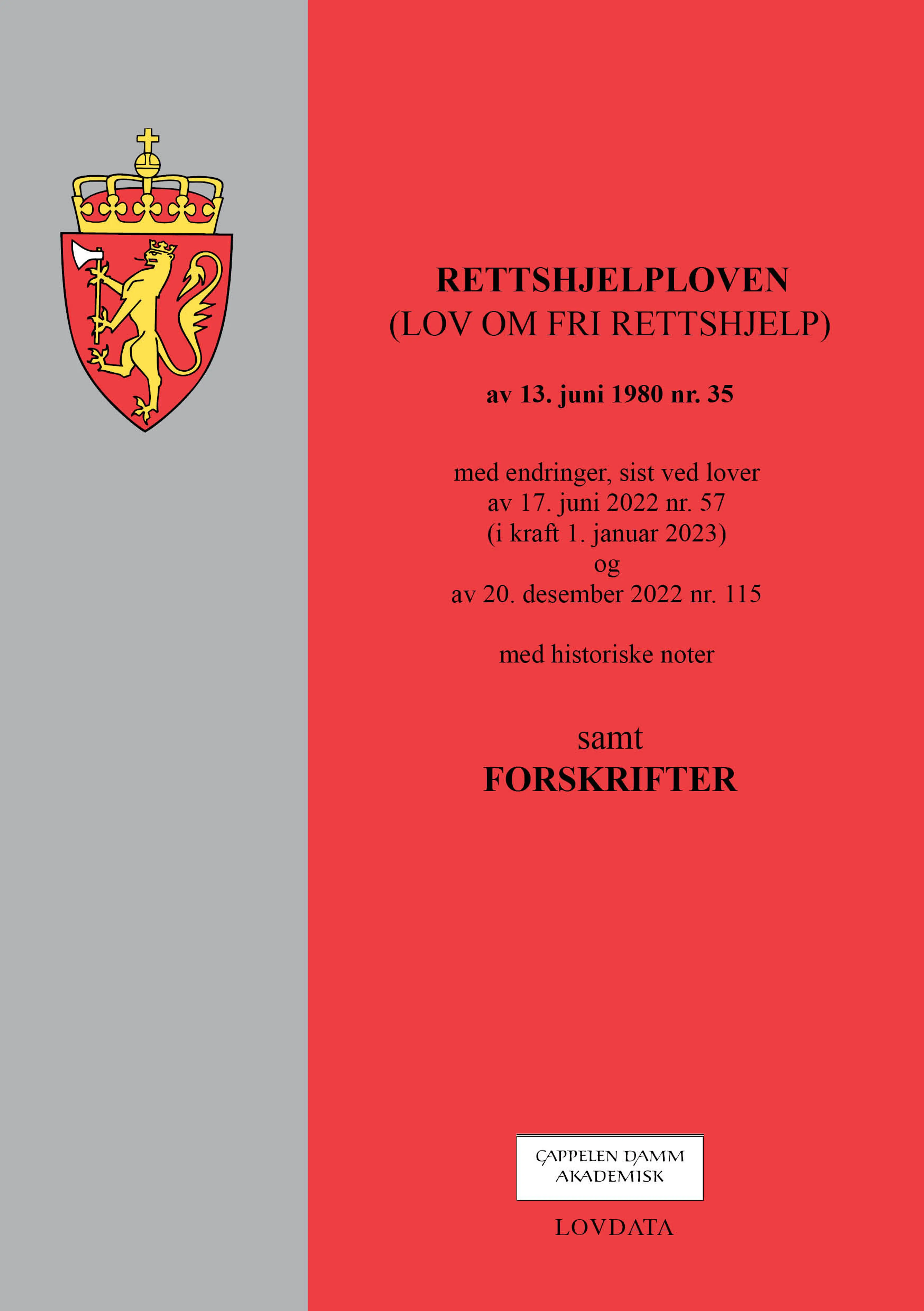 Omslag Rettshjelploven (lov om fri rettshjelp) m/forskrifter (Heftet)