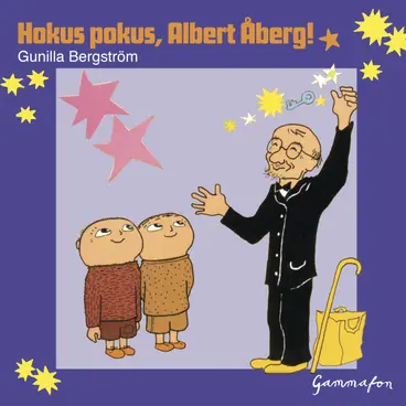 Omslag Hokus pokus, Albert Åberg! av Gunilla Bergström (Lydbok)