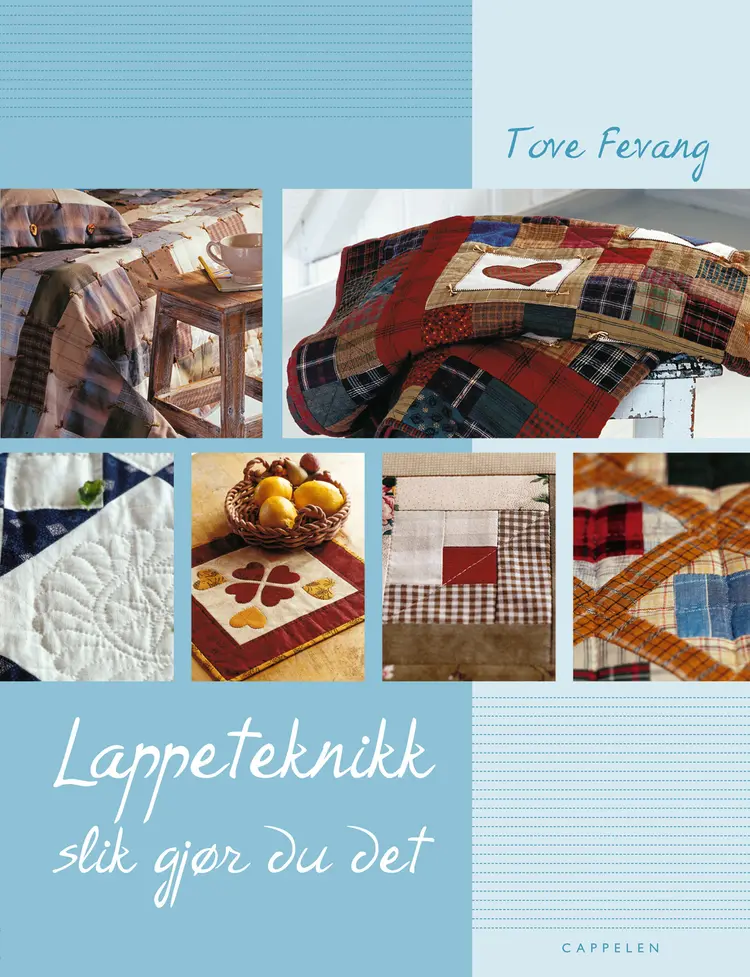 Omslag Lappeteknikk, slik gjør du det av Tove Fevang (Innbundet)