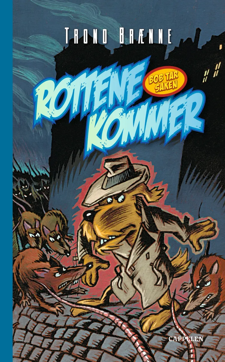 Omslag Rottene kommer av Trond Brænne (Innbundet)