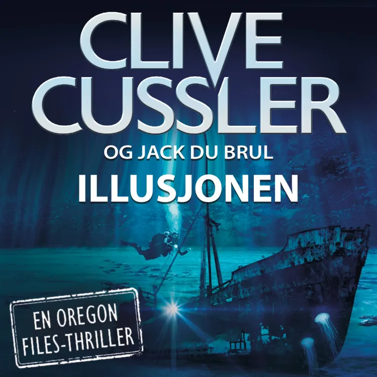 Omslag Illusjonen av Clive Cussler og Jack Du Brul (Lydbok)