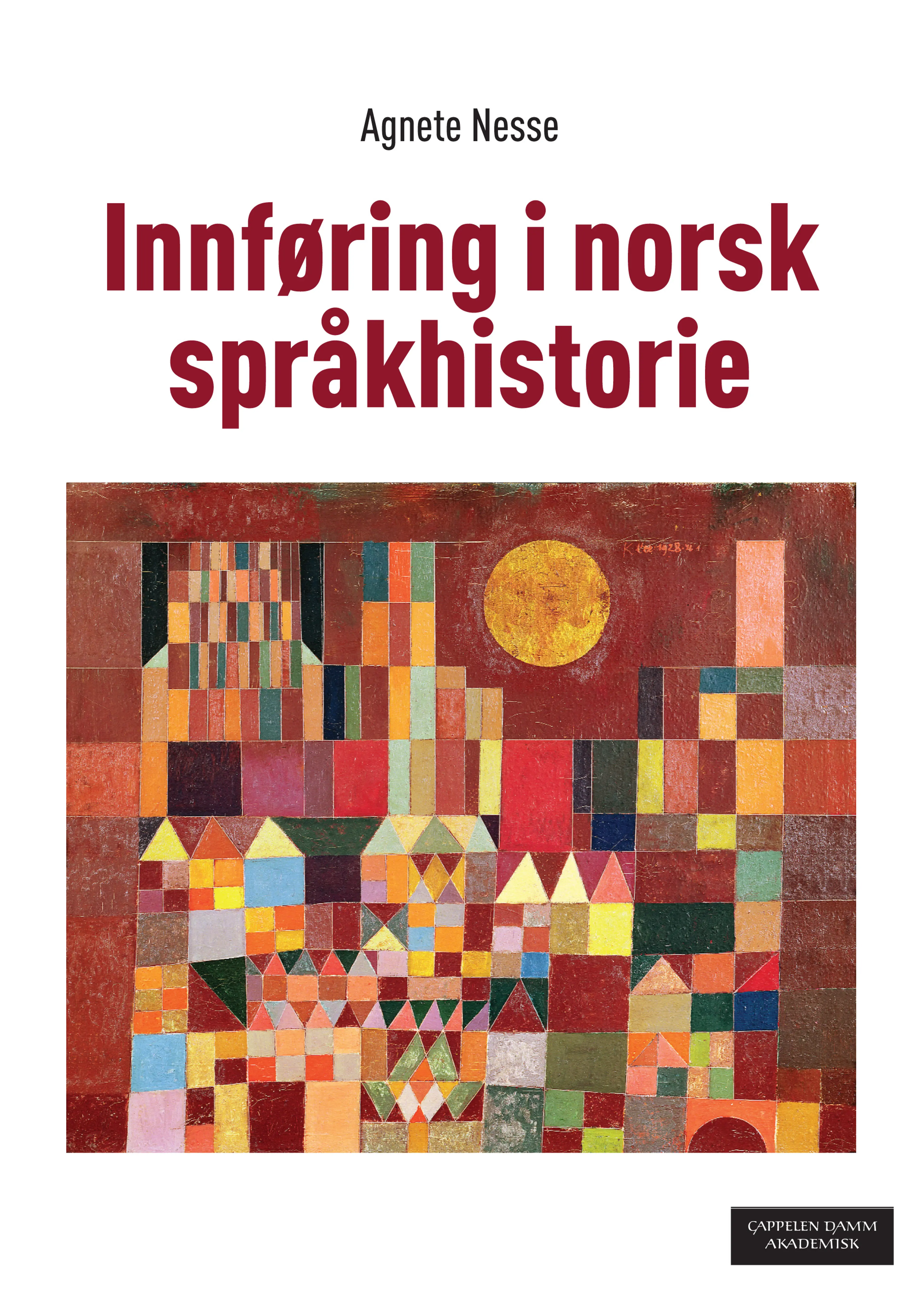Omslag Innføring i norsk språkhistorie av Agnete Nesse (Heftet)
