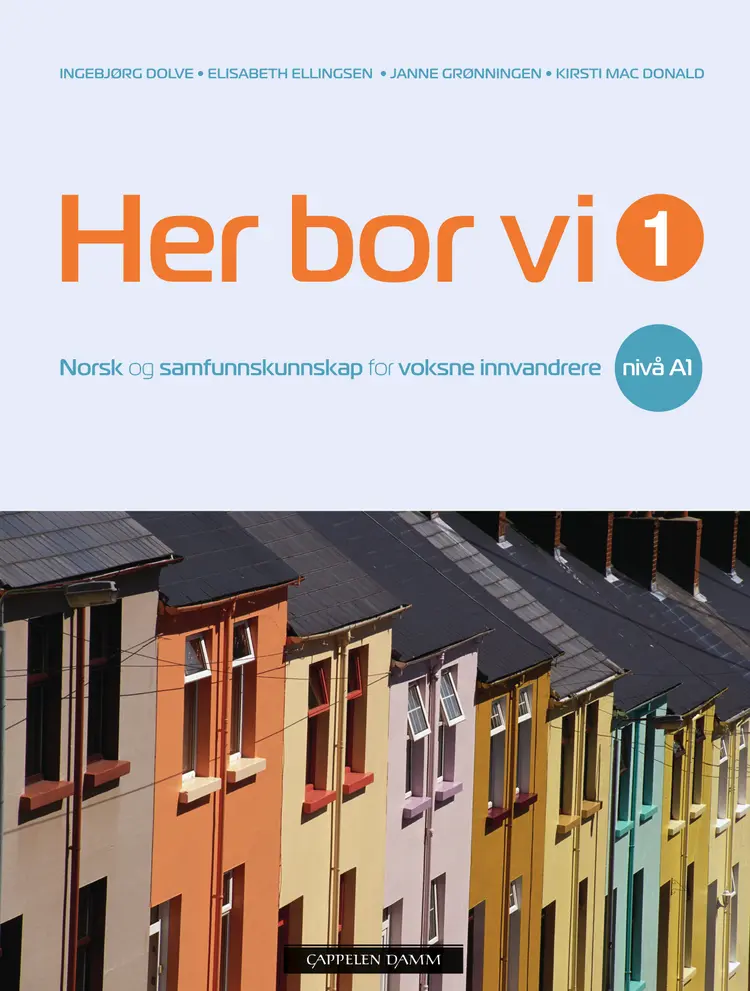 Omslag Her bor vi 1 av Ingebjørg Dolve, Janne Grønningen, Elisabeth Ellingsen og Kirsti Mac Donald (Heftet)