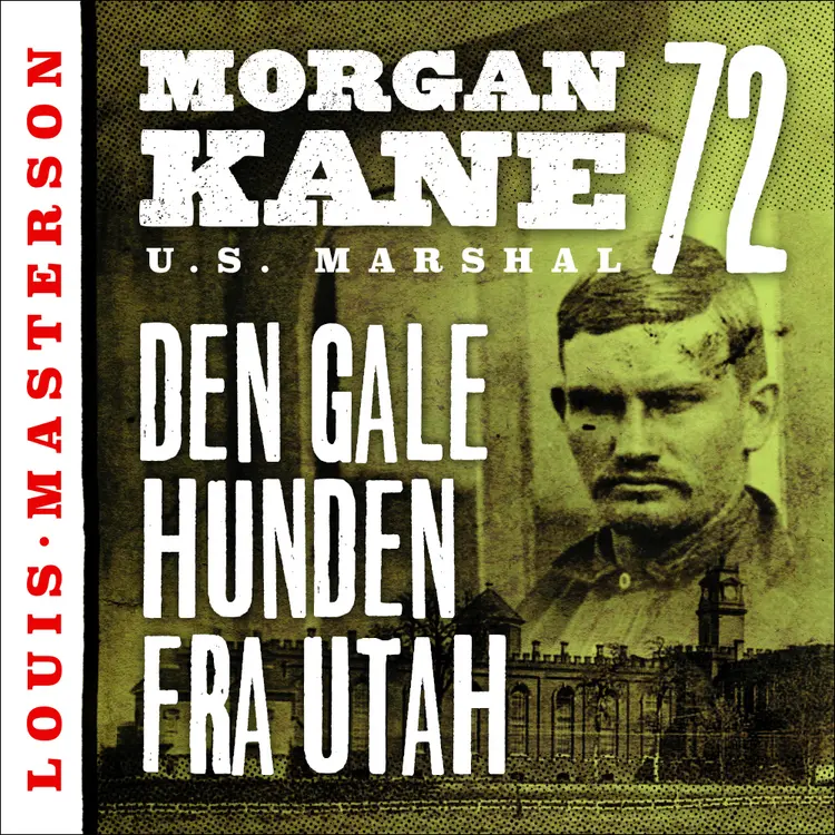 Omslag Den gale hunden fra Utah av Louis Masterson (Lydbok)