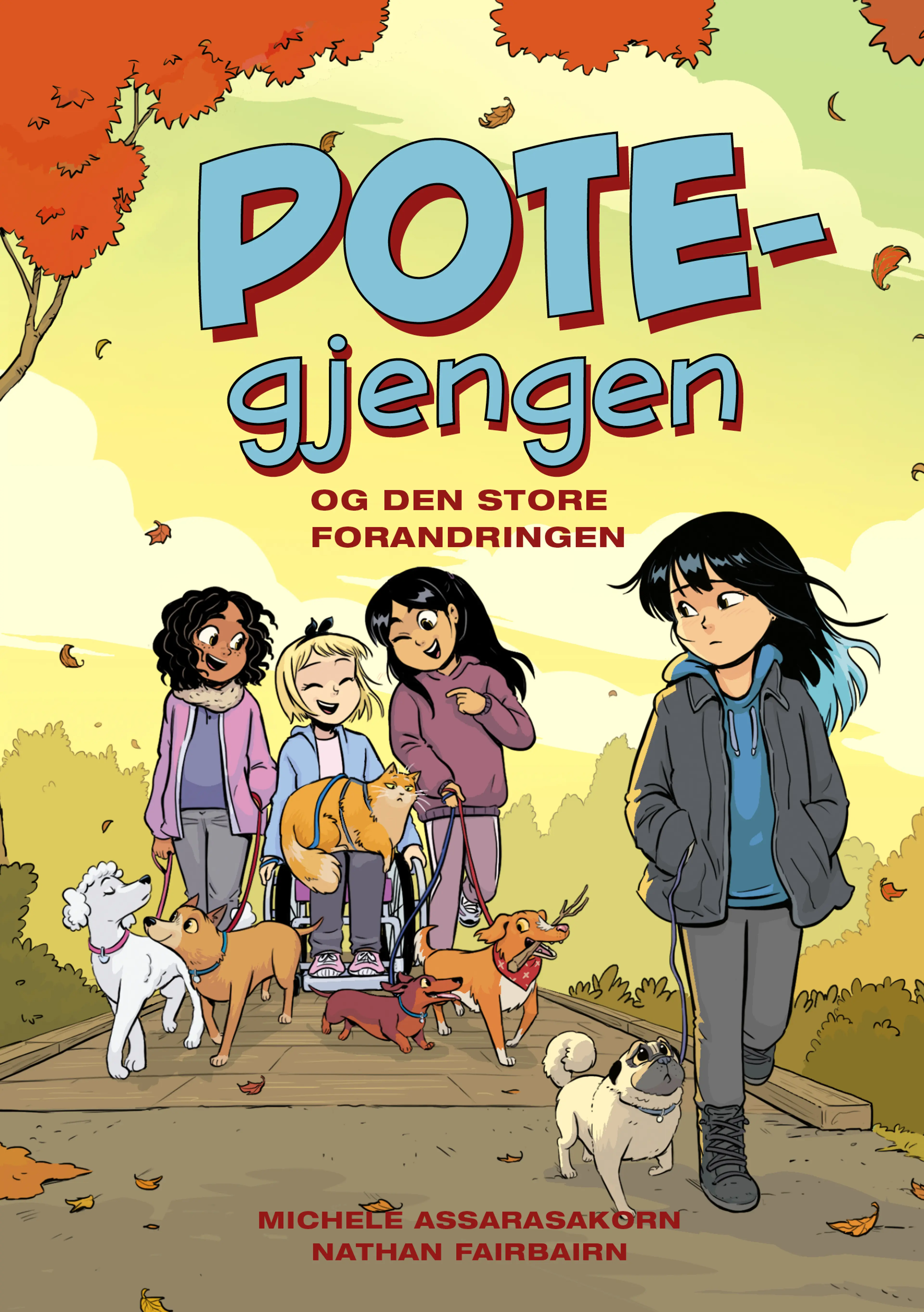 Omslag POTE-gjengen og den store forandringen av Michele Assarasakorn og Nathan Fairbairn (Innbundet)