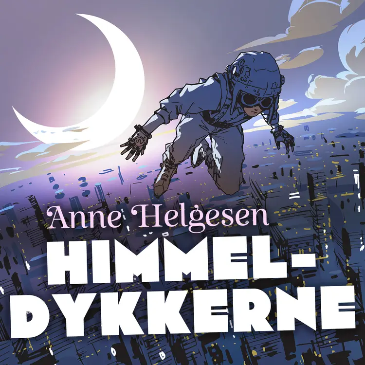 Omslag Himmeldykkerne av Anne Helgesen (Lydbok)
