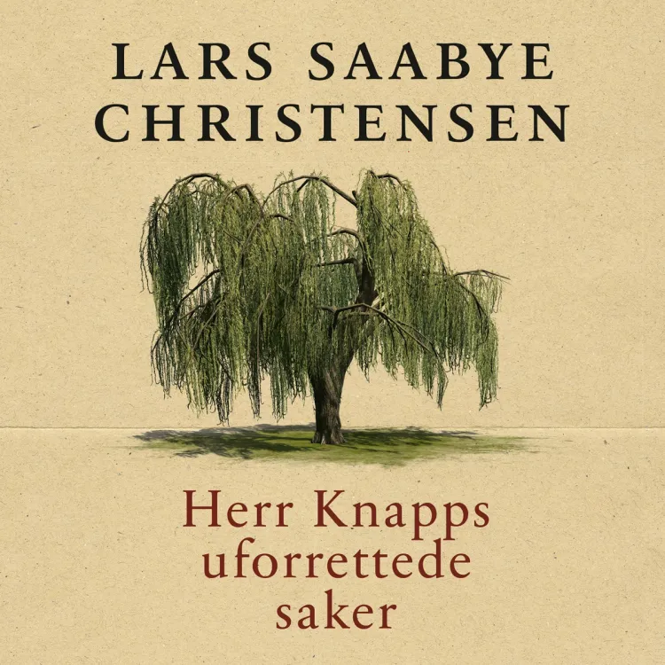 Omslag Herr Knapps uforrettede saker av Lars Saabye Christensen (Lydbok)