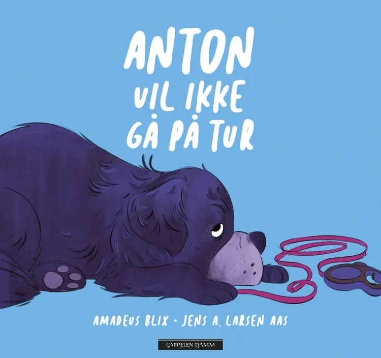 Omslag Anton vil ikke gå på tur av Amadeus Blix og Jens A. Larsen Aas (Innbundet)