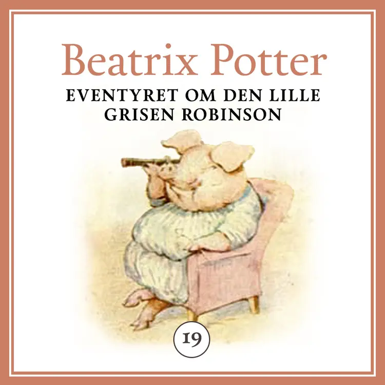 Omslag Eventyret om den lille grisen Robinson av Beatrix Potter (Lydbok)