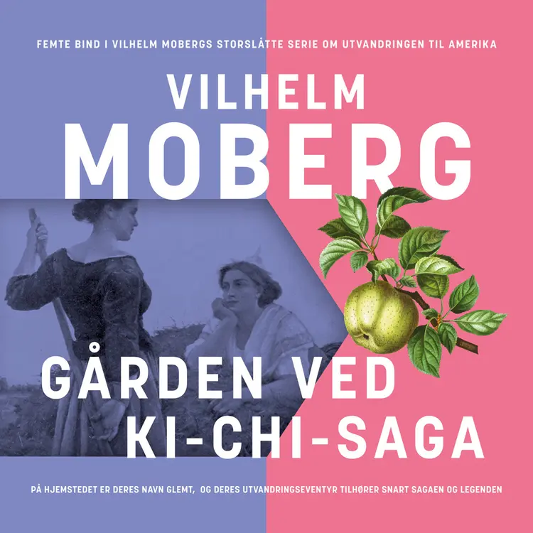 Omslag Gården ved Ki-Chi-Saga av Vilhelm Moberg (Lydbok)