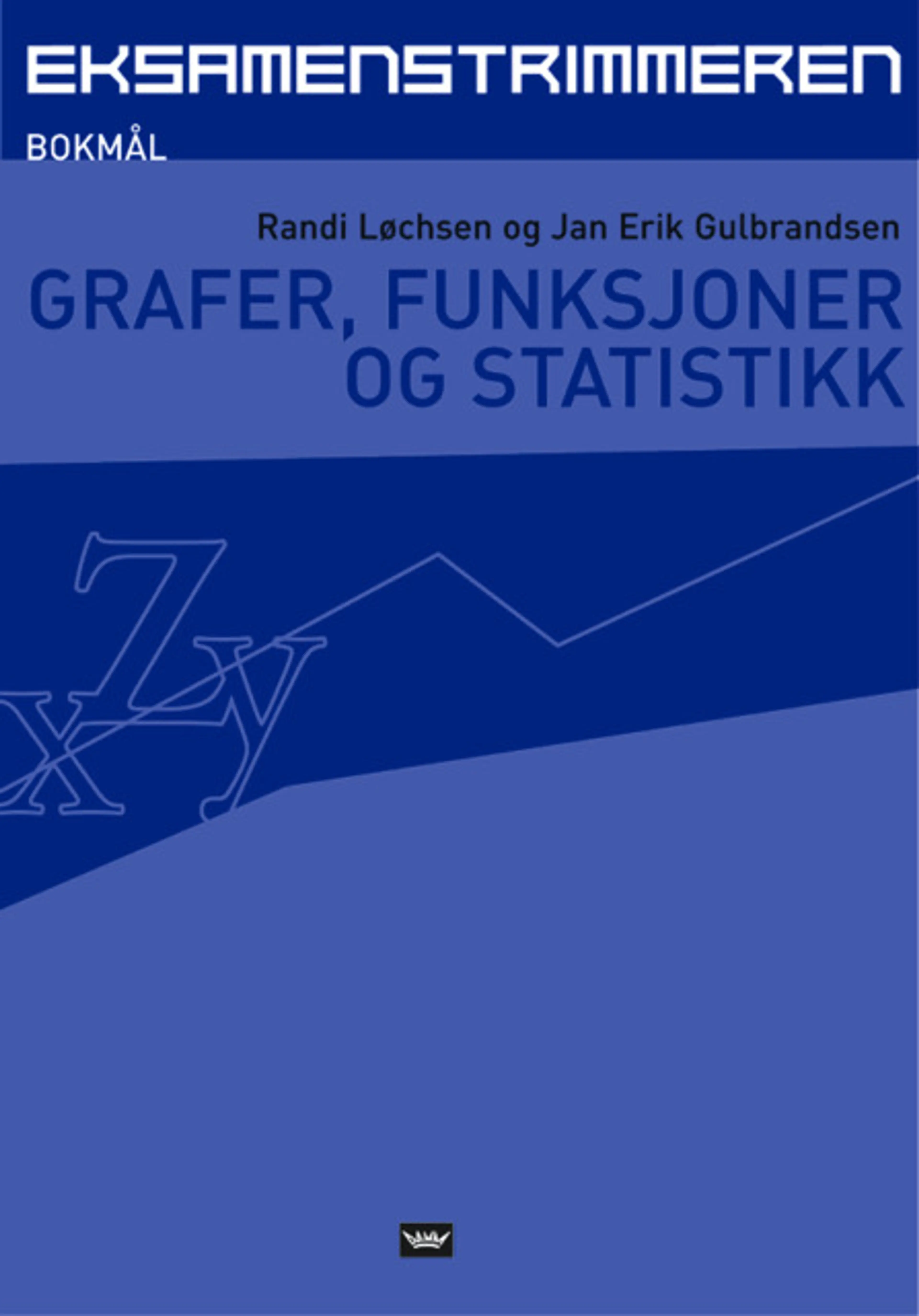Omslag Eksamenstrimmeren, Grafer, funksjoner og statistikk, bokmål av Jan Erik Gulbrandsen og Randi Løchsen (Heftet)