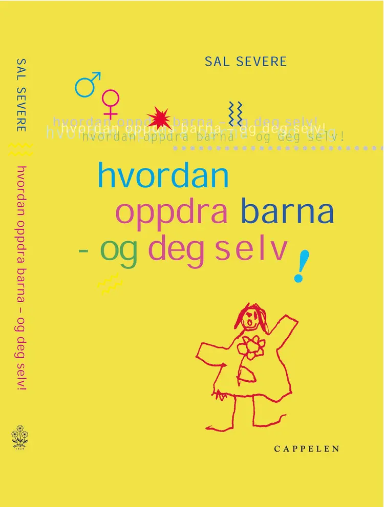 Omslag Hvordan oppdra barna - og deg selv av Sal Severe (Innbundet)