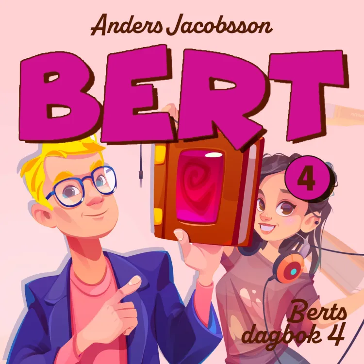 Omslag Berts dagbok 4 av Anders Jacobsson og Sören Olsson (Lydbok)
