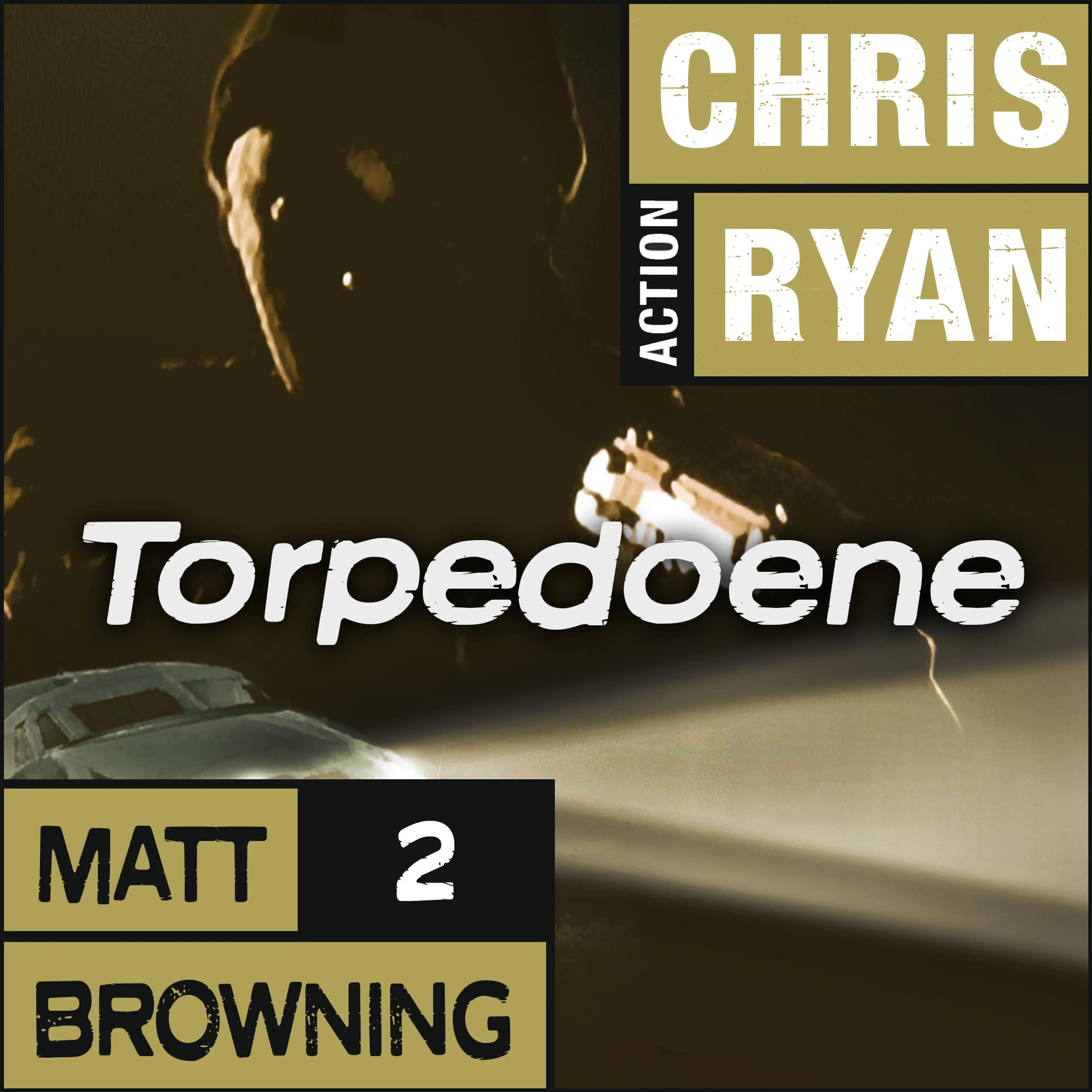 Omslag Torpedoene av Chris Ryan (Lydbok)
