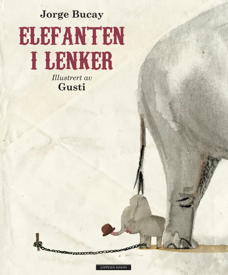 Omslag Elefanten i lenker av Jorge Bucay (Innbundet)